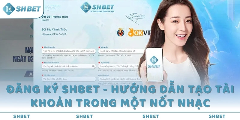 Cách đăng ký SHBET siêu đơn giản và nhanh chóng